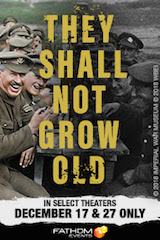 Fathom Events has partnered with Warner Bros. Pictures to bring Academy Award winner Peter Jackson’s poignant WWI documentary They Sall Not Grow Old to movie theaters across the U.S. December 17.