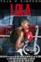 Lola, a powerful female boxing feature film, has been accepted into the American Black Film Festival, which continues its 24-year legacy of providing a platform for diverse storytelling and emerging filmmakers, by announcing the 2020 official selections in all screening categories.