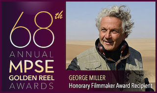This year’s MPSE Filmmaker Award winner is writer/director George Miller.