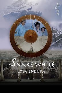 Snake White: Love Endures is a mesmerizing new independent film based on a timeless Chinese love fable.