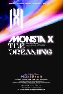 Coming in December to more than 70 countries, Trafalgar Releasing is distributing the CJ 4DPlex production of the movie Monsta X: The Dreaming, featuring the global K-Pop and pop group Monsta X. The film will open in Korea on December 8 followed with a worldwide release December 9 and 11. 