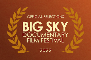 The nonprofit Big Sky Film Institute has announced the full lineup of official selections for its 19th annual Big Sky Documentary Film Festival. A hybrid exhibition in 2022, the festival will screen films in-person February 18-27 in theaters across downtown Missoula, Montana in addition to online screenings February 21 through March 3 in Big Sky’s virtual cinema.