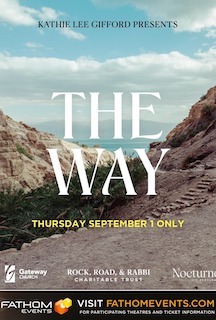 Calling them “moving stories from the Bible brought to life as you’ve never seen before,” Fathom Events will present Kathie Lee Gifford’s film The Way in theatres on September 1.