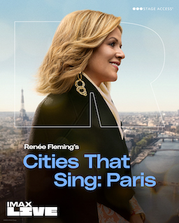 For the first time, Imax, opera, and the performing arts are coming together with Renée Fleming’s Cities That Sing – Paris, an Imax and Stage Access production that premieres September 18 with a special, one-day-only Imax Live conversation with the Grammy Award-winning soprano and Emmy Award-winning performer Kelsey Grammer.