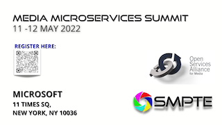 SMPTE, the home of media professionals, technologists, and engineers, is partnering with the Open Services Alliance for media to present the Media Microservices Summit, hosted by Microsoft in New York City, May 11-12. The free two-day event will offer a comprehensive review of current progress and future initiatives aimed at bringing interoperability to media processing in the cloud and to microservices in particular.