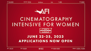 The American Film Institute is accepting applications for the 2023 Cinematography Intensive for Women presented by Panavision. The four-day program will be held on the AFI Campus in Los Angeles on June 22–25. Designed for aspiring cinematographers, the goal of the program is to provide participants with a toolkit to secure on-set experience in the field and first-hand industry insights demonstrating the path to professional career success.