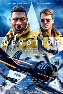 In October 1948, Jesse Brown became the first African American to complete the U.S. Navy’s flight training program and received his Naval Aviator Badge. The feature Devotion, directed by J.D. Dillard and based on the bestselling book by Adam Makos, recounts the true story of Brown’s distinguished service, focusing on the year 1950, at the onset of the Korean War, when he and his fellow pilots in Fighter Squadron 32 deployed aboard the aircraft carrier USS Leyte, first to the Mediterranean Sea and then to the East Sea, off the coast of North Korea.