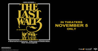 Visionary auteur Martin Scorsese’s definitive 1978 concert film The Last Waltz returns to theatres nationwide this fall, as Fathom Events presents a pair of special screenings on Sunday, November 5 at 3:00 pm and 7:00 pm local time.